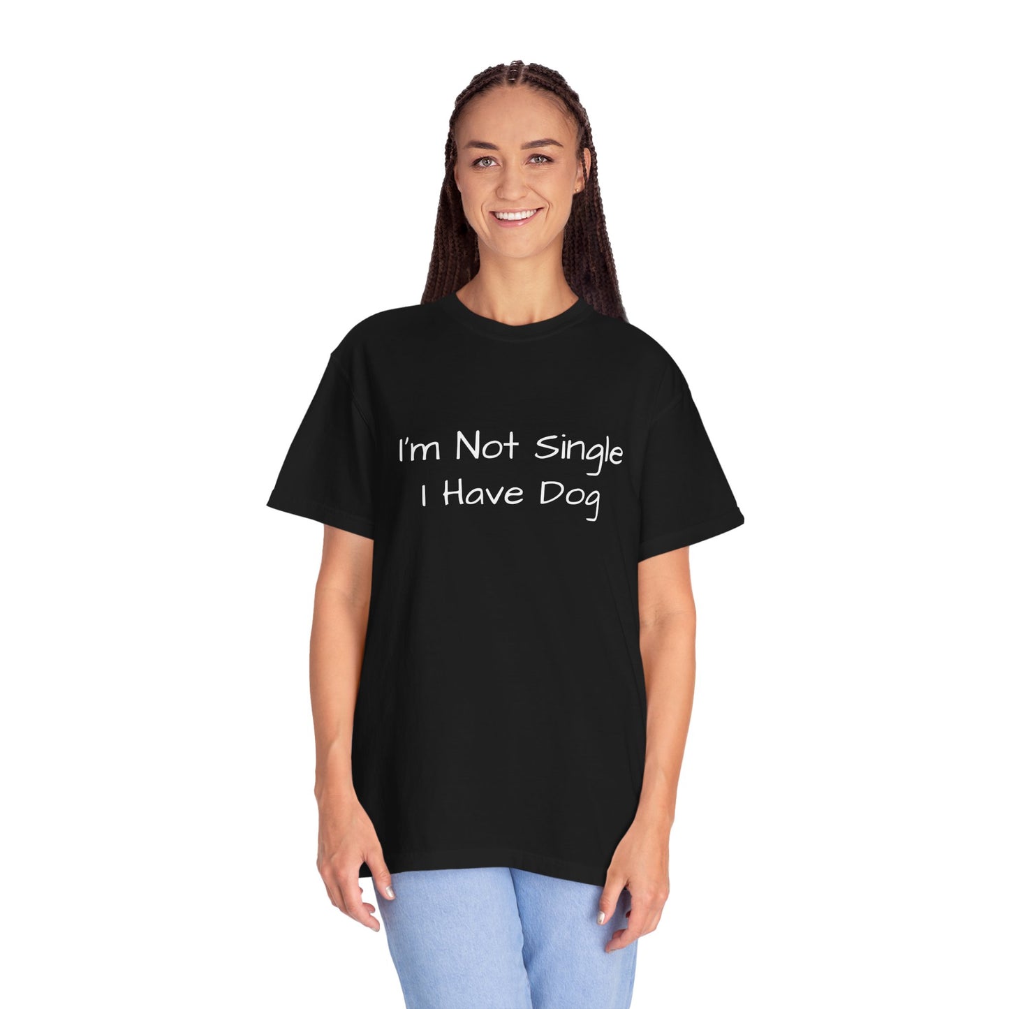 I'm Not Single I Have Dog T-shirt