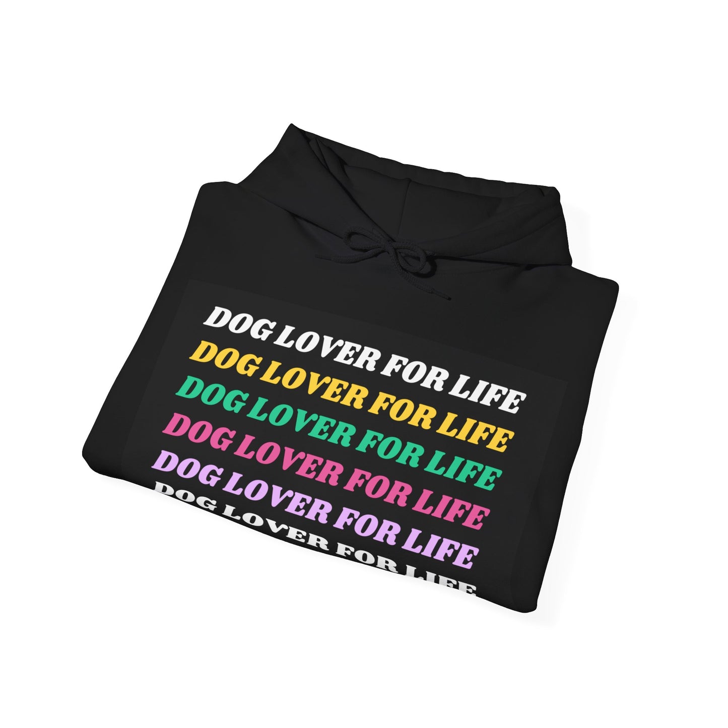 Dog Lover For Life Hoodie