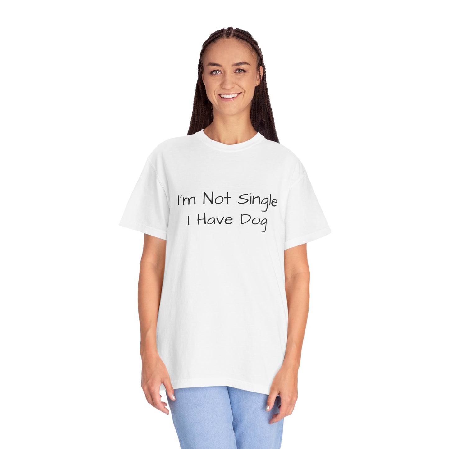 I'm Not Single I Have Dog T-shirt