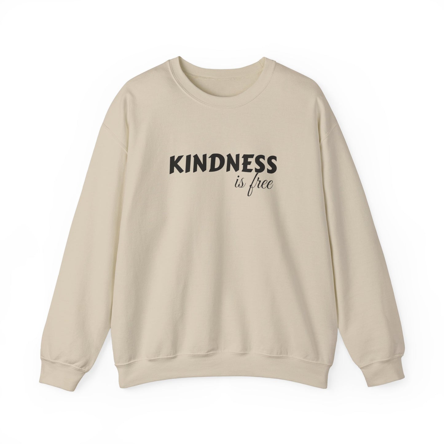 Kindness Is Free Crewneck Sweatshirt