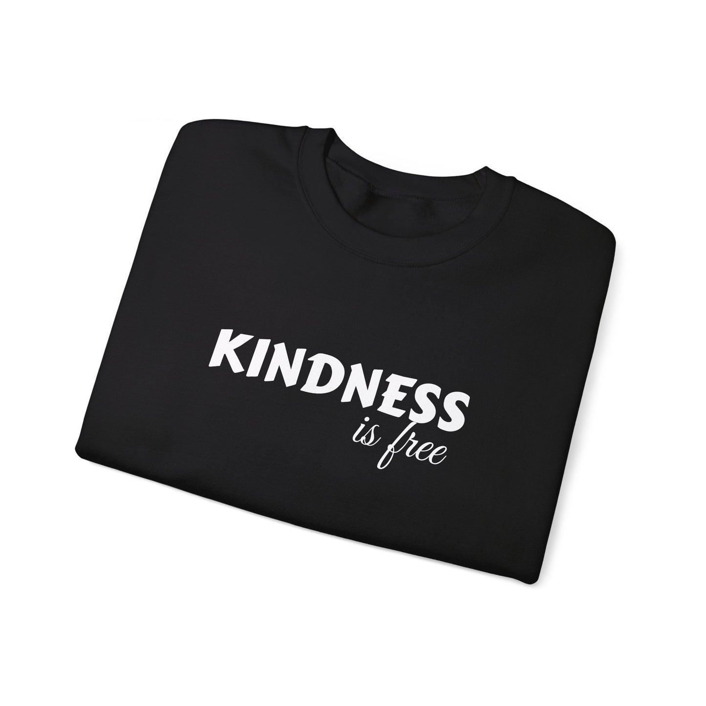 Kindness Is Free Crewneck Sweatshirt