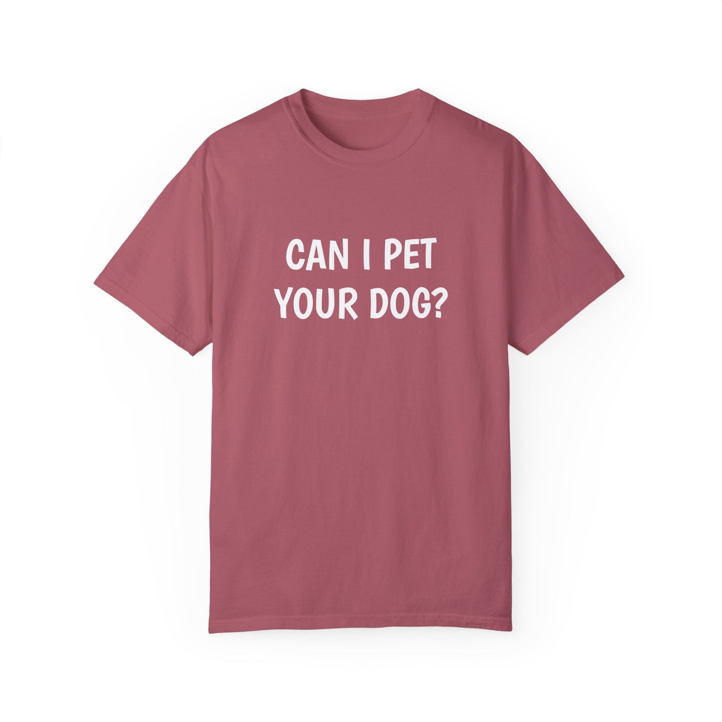 Can I Pet Your Dog?  T-shirt