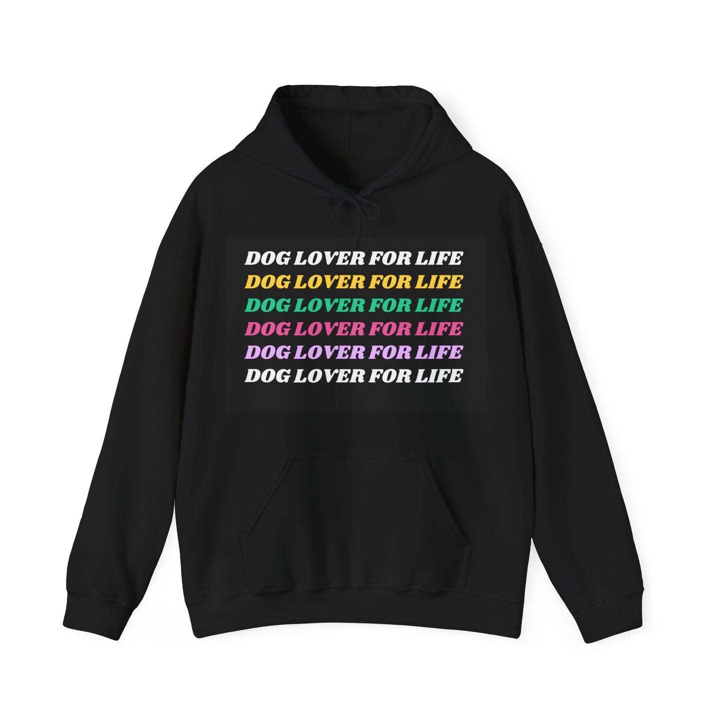 Dog Lover For Life Hoodie