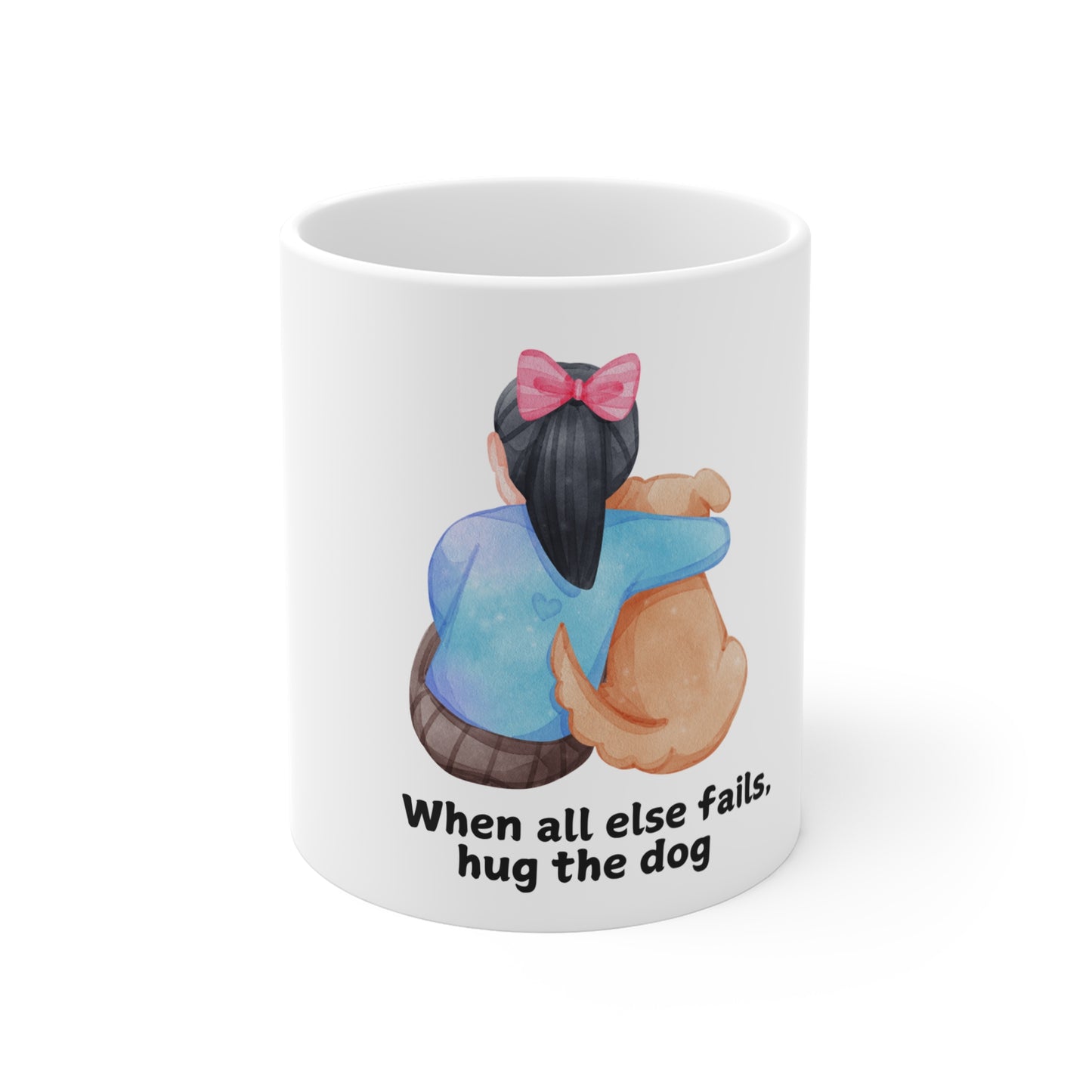 When All Else Fails, Hug The Dog Mug